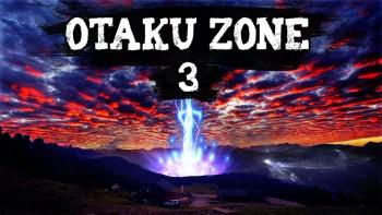 Otaku Zone 3 Parte 2 Otaku Zone 3 Parte 2