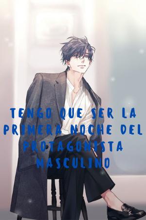 La Primera Noche con el Protagonista